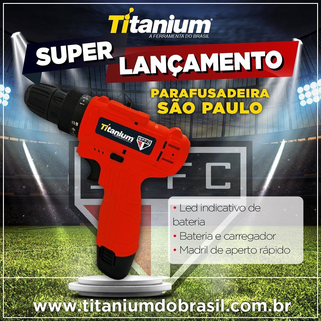 Super Lançamento Titanium Nova Parafusadeira do São Paulo